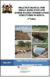 Practice Manual For Small Dams, Pans and Other Water Conservation Structures in Kenya